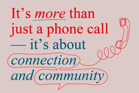 infographic: its more than just a phone call - its about connection and community